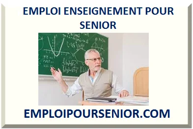 EMPLOI ENSEIGNEMENT FORMATION POUR SENIOR RETRAITÉ 2025