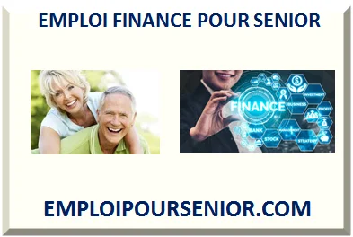 EMPLOI FINANCE POUR SENIOR RETRAITÉ